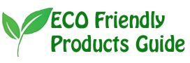 ECO Friendly Products Guide